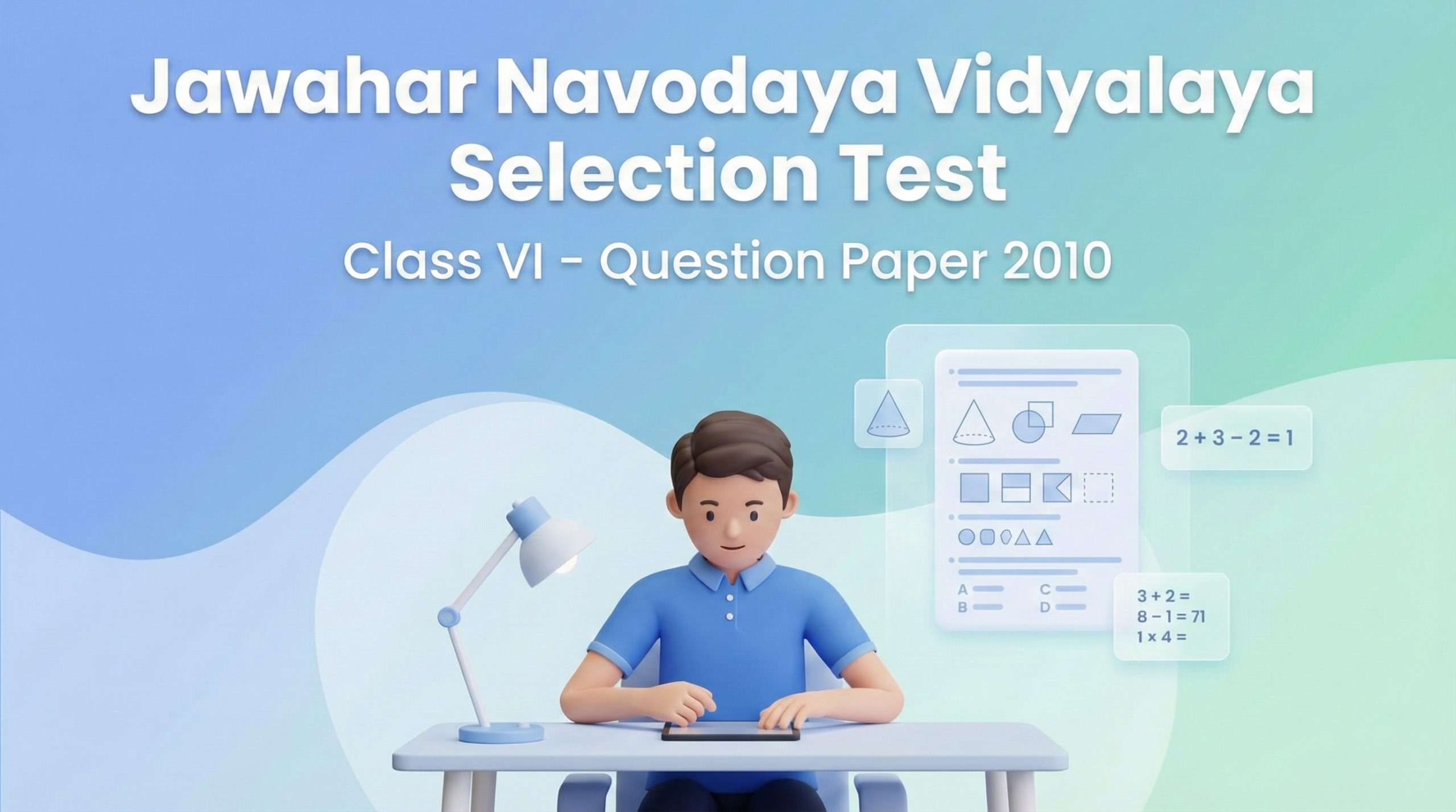 Jawahar Navodaya Vidyalaya Selection Test – Class VI | Question Paper 2010